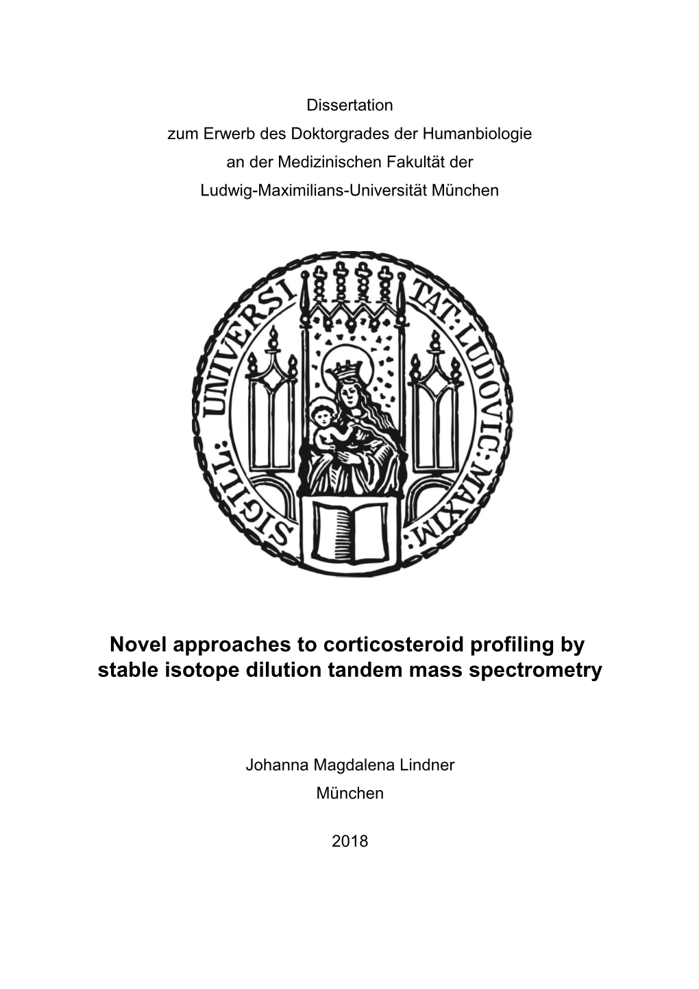 Novel Approaches to Corticosteroid Profiling by Stable Isotope Dilution Tandem Mass Spectrometry