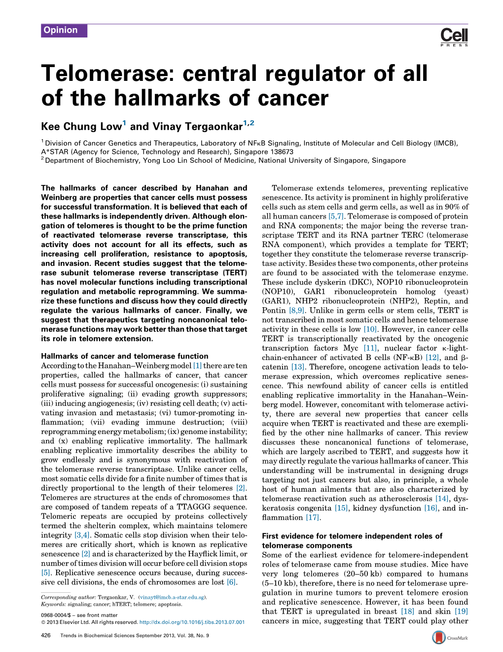 Telomerase: Central Regulator of All of the Hallmarks of Cancer
