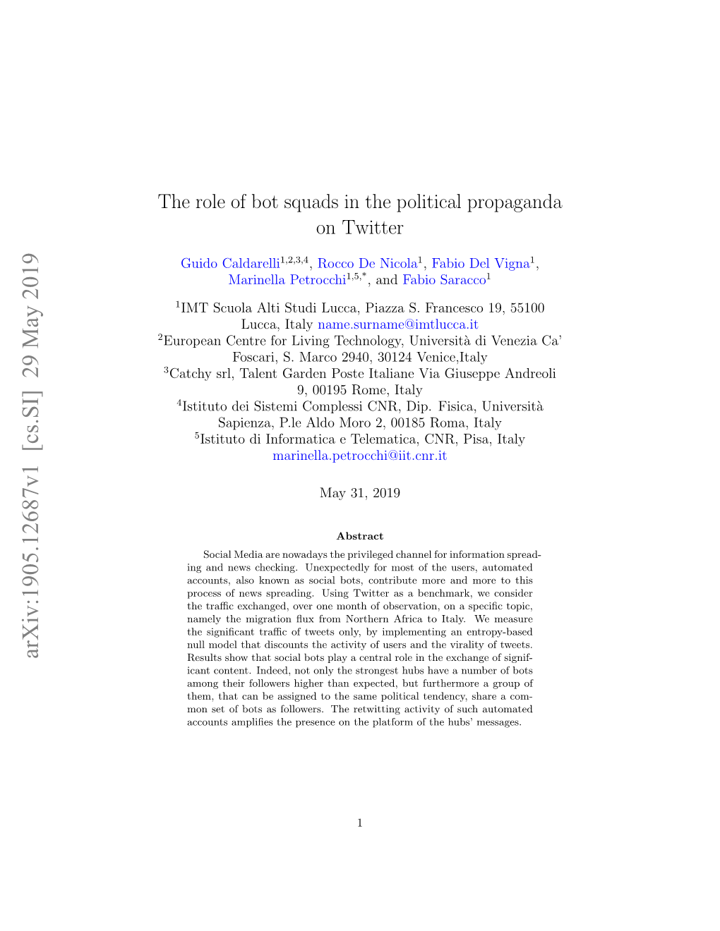 The Role of Bot Squads in the Political Propaganda on Twitter