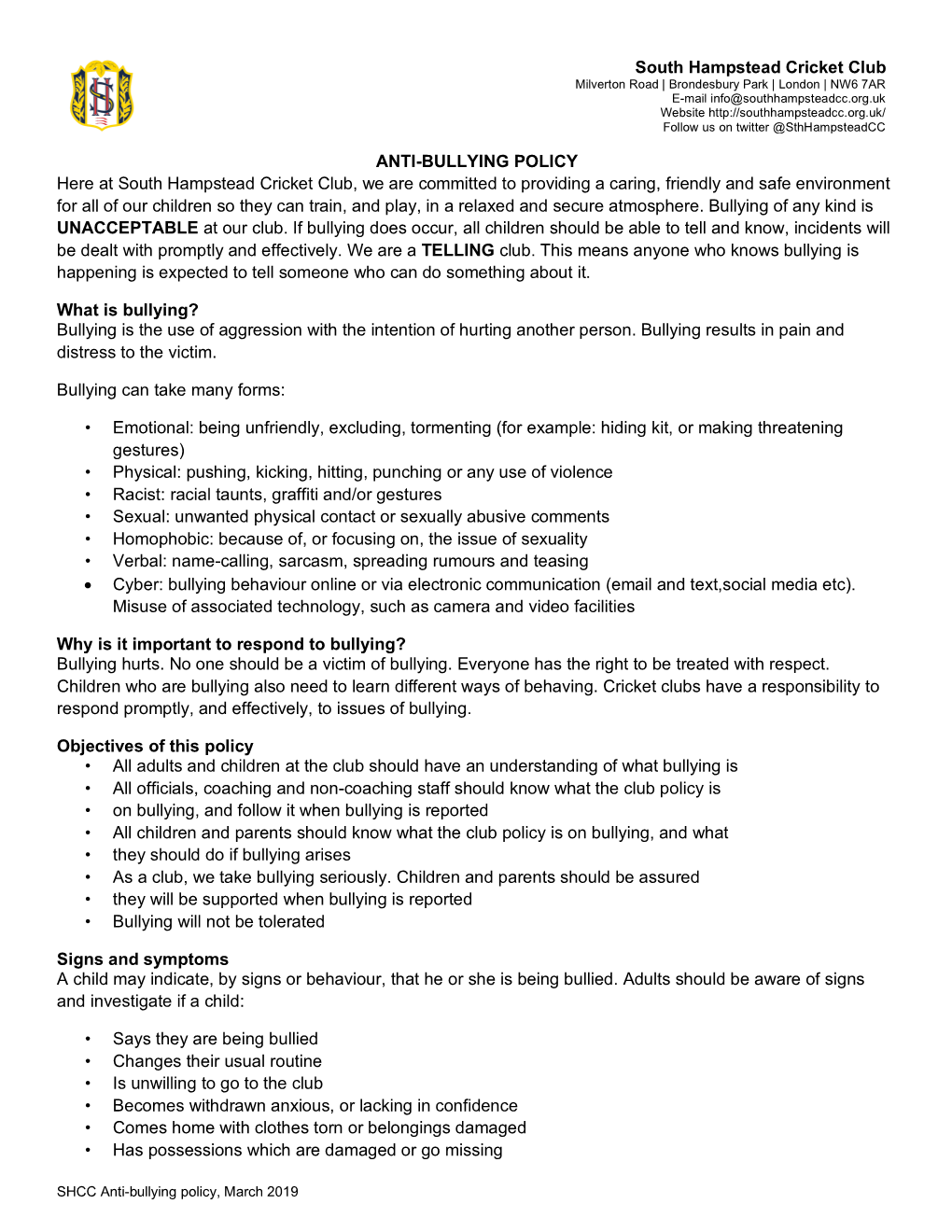 South Hampstead Cricket Club ANTI-BULLYING POLICY Here at South Hampstead Cricket Club, We Are Committed to Providing a Caring