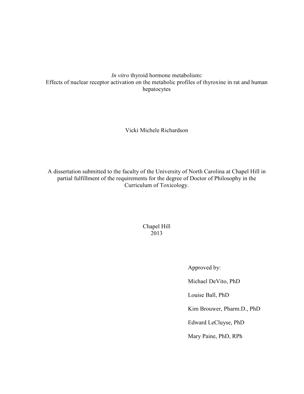 In Vitro Thyroid Hormone Metabolism: Effects of Nuclear Receptor Activation on the Metabolic Profiles of Thyroxine in Rat and Human Hepatocytes