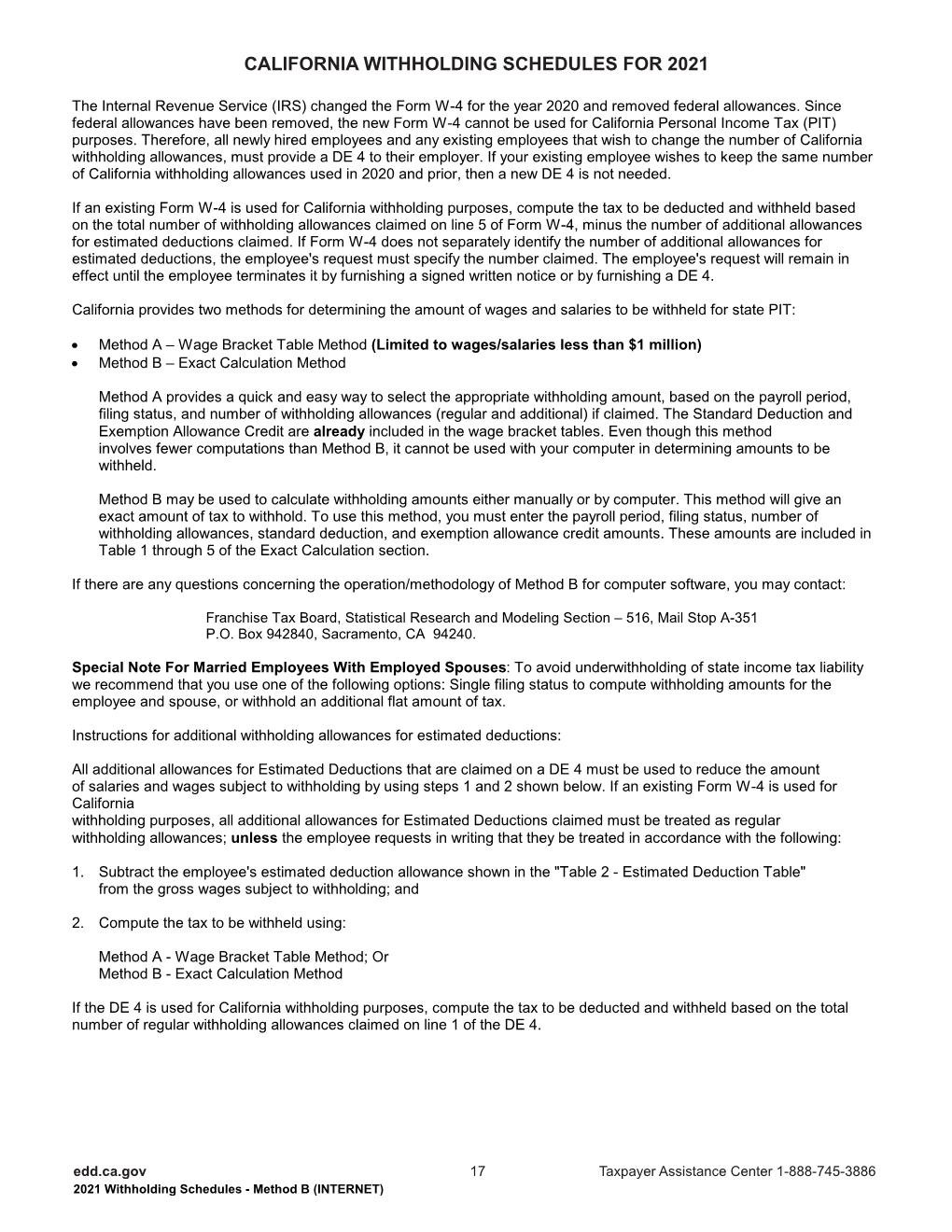 2021 Withholding Schedules - Method B (INTERNET) CALIFORNIA WITHHOLDING SCHEDULES for 2021 CALIFORNIA WITHHOLDING SCHEDULES for 2021