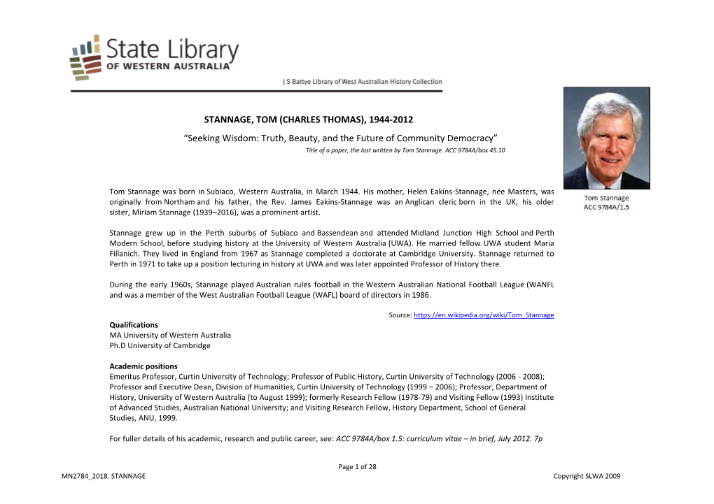 STANNAGE, TOM (CHARLES THOMAS), 1944-2012 “Seeking Wisdom: Truth, Beauty, and the Future of Community Democracy” Title of a Paper, the Last Written by Tom Stannage