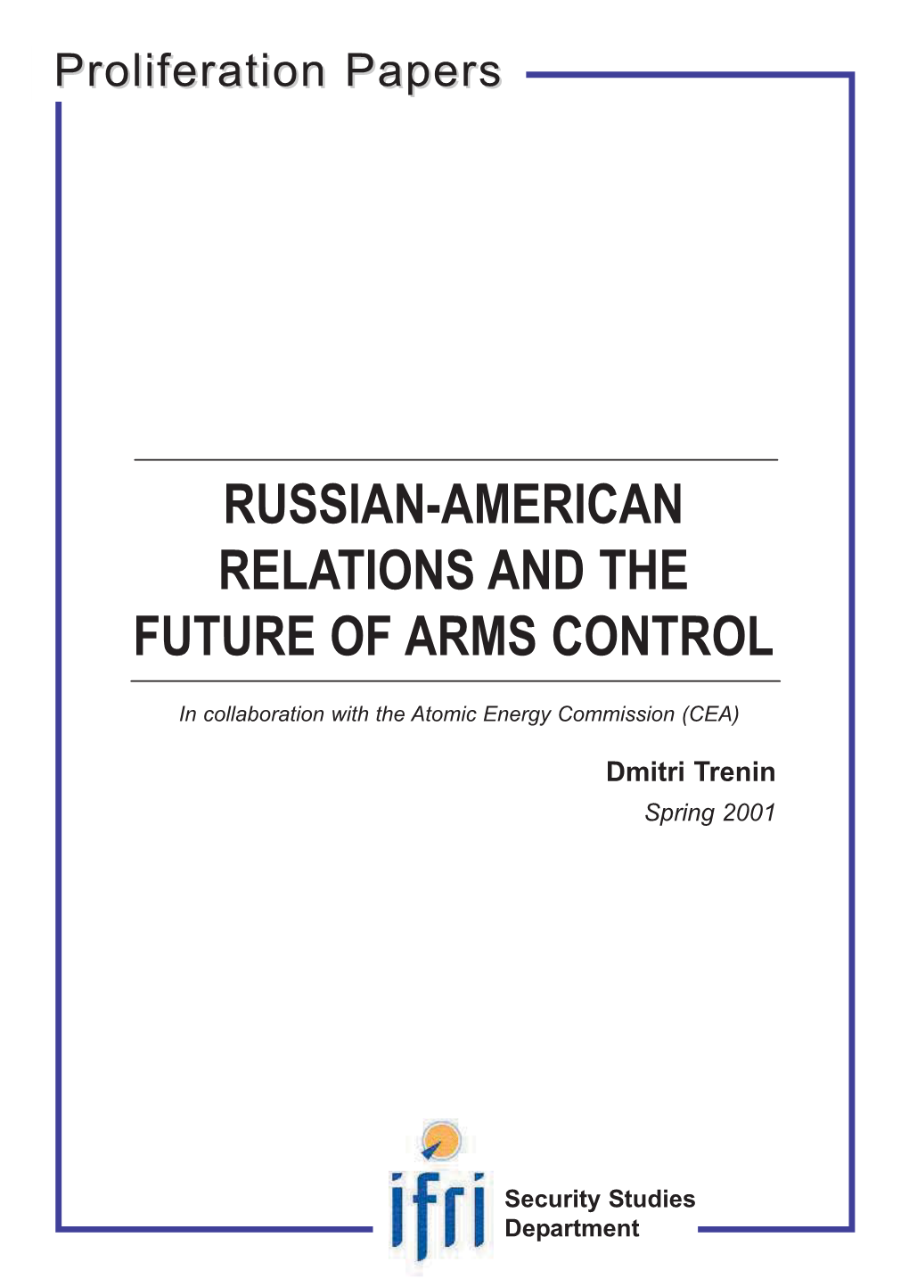 Russian-American Relations and the Future of Arms Control