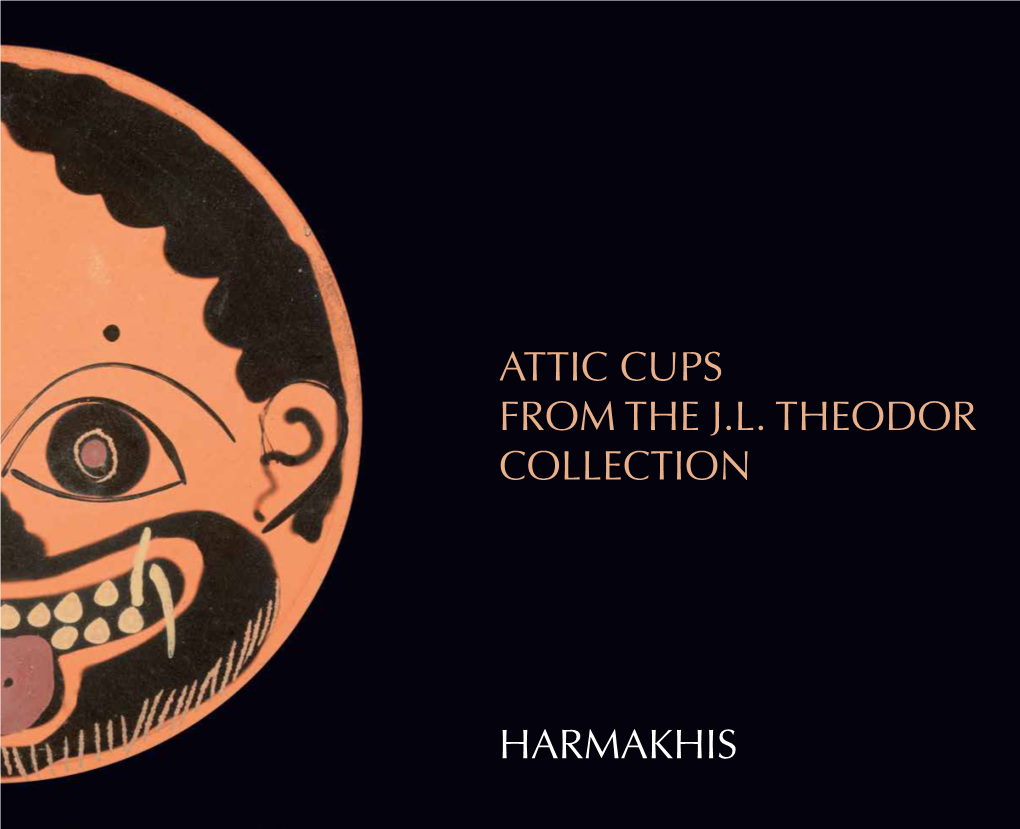 Harmakhis Attic Cups from the J.L. Theodor Collection