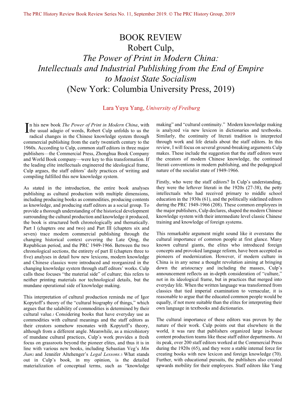 BOOK REVIEW Robert Culp, the Power of Print in Modern China: Intellectuals and Industrial Publishing from the End of Empire To