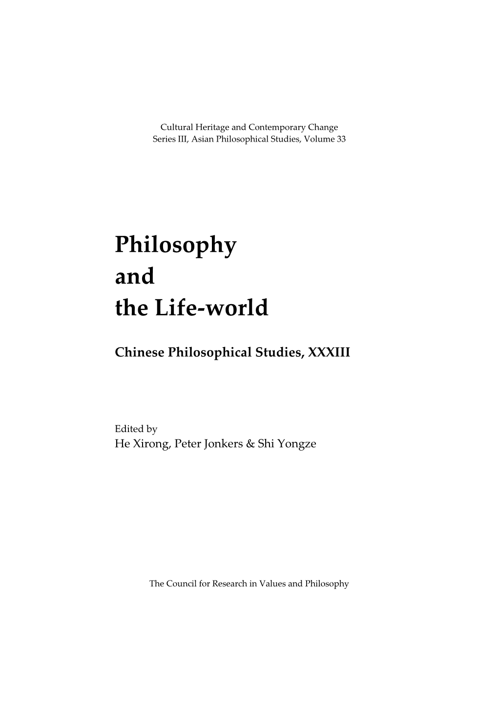 Philosophy and the Life-World: Chinese Philosophical Studies, XXXIII