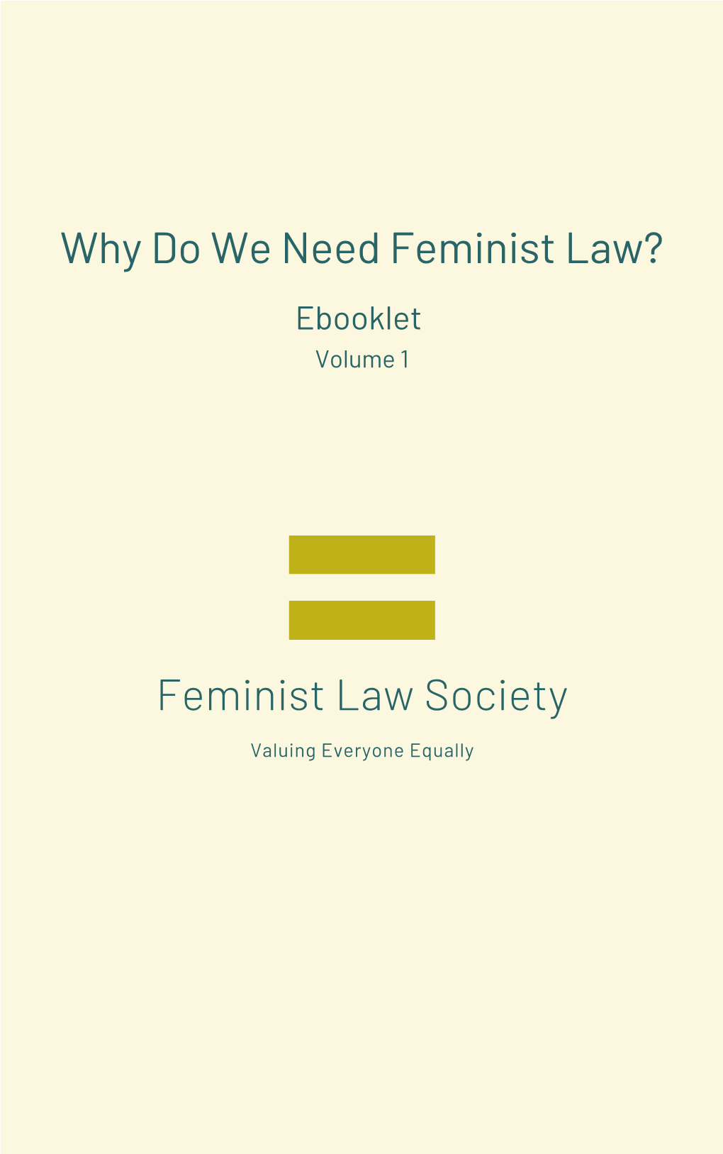 Why Do We Need Feminist Law? Ebooklet Volume 1