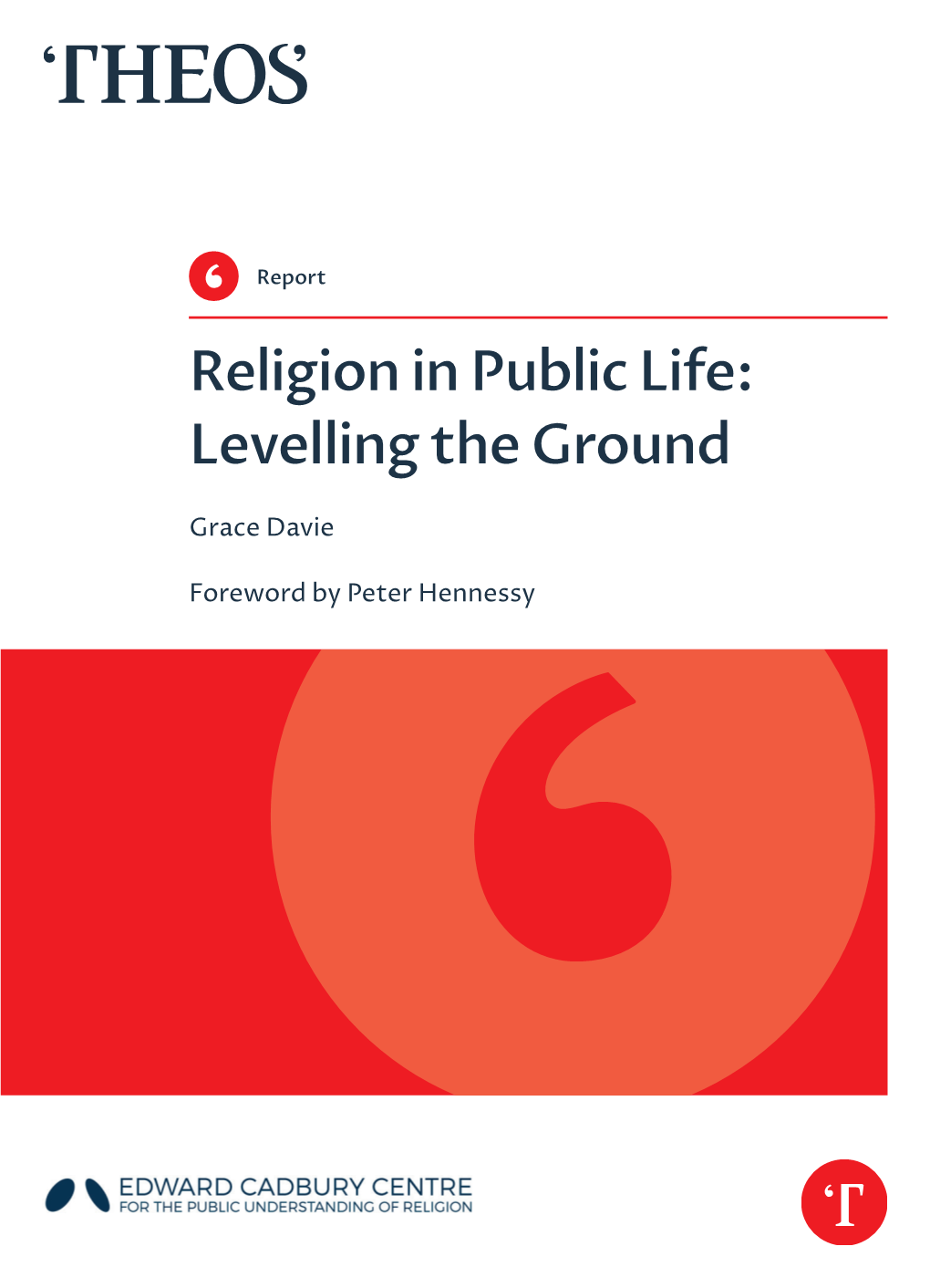 Religion in Public Life: Levelling the Ground