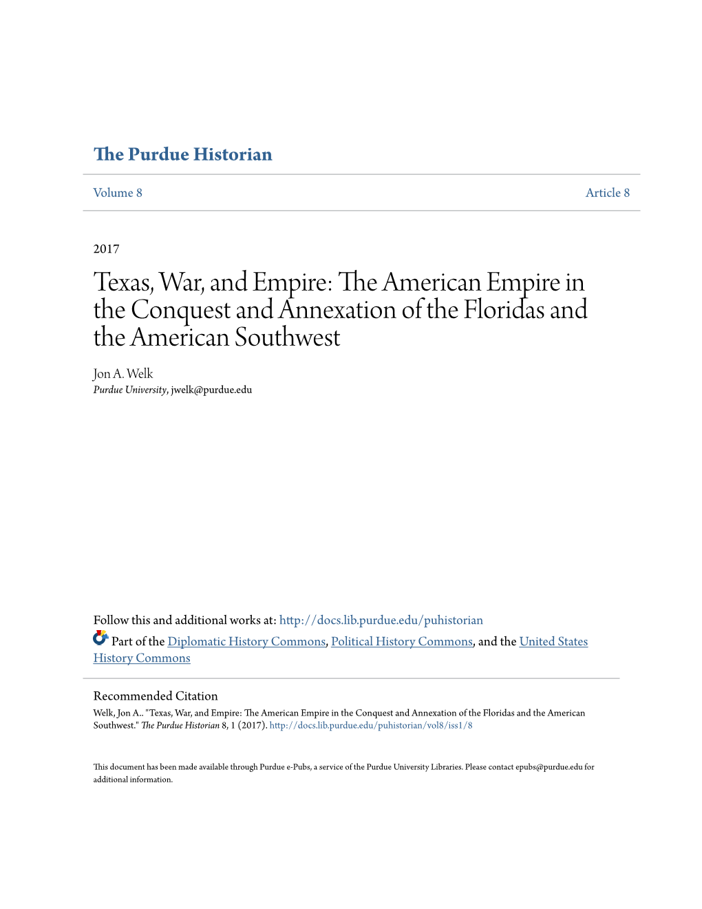 Texas, War, and Empire: the American Empire in the Conquest and Annexation of the Floridas and the American Southwest Jon A