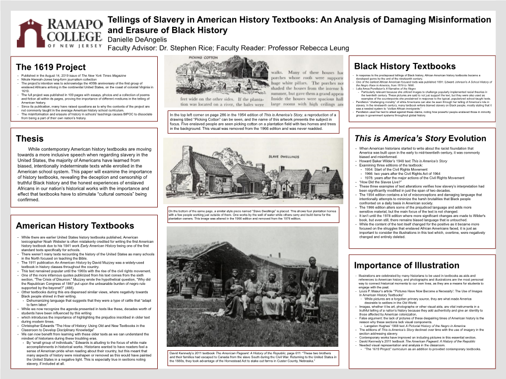 Tellings of Slavery in American History Textbooks: an Analysis of Damaging Misinformation and Erasure of Black History Danielle Deangelis Faculty Advisor: Dr