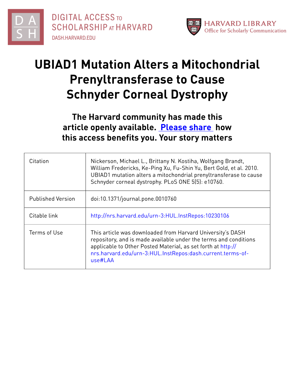 UBIAD1 Mutation Alters a Mitochondrial Prenyltransferase to Cause Schnyder Corneal Dystrophy