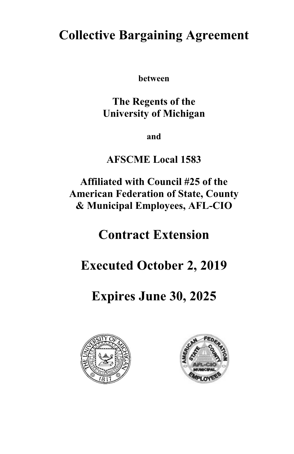 Collective Bargaining Agreement Contract Extension Executed October 2, 2019 Expires June 30, 2025