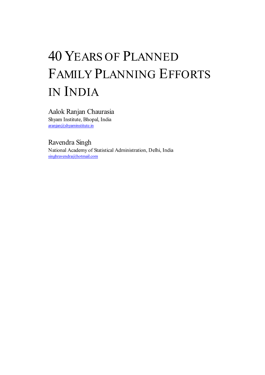 40 Years of Planned Family Planning Efforts in India