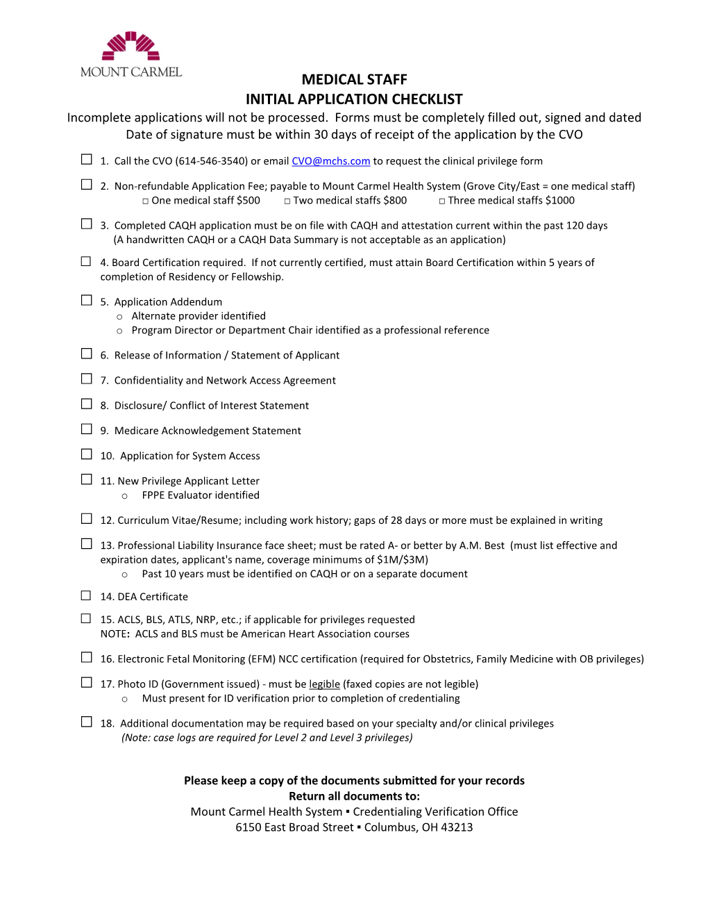 MEDICAL STAFF INITIAL APPLICATION CHECKLIST Incomplete Applications Will Not Be Processed