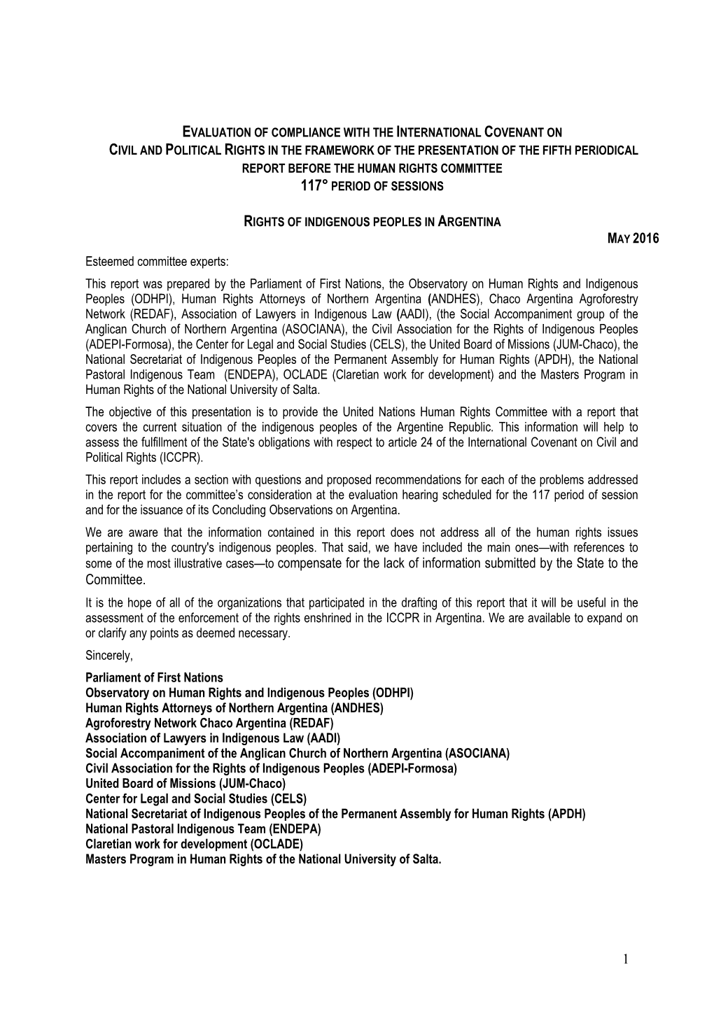 1 MAY 2016 Some of the Most Illustrative Cases—To Compensate for the Lack of Information Submitted by the State to the Committ