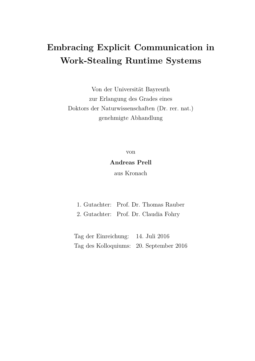 Embracing Explicit Communication in Work-Stealing Runtime Systems