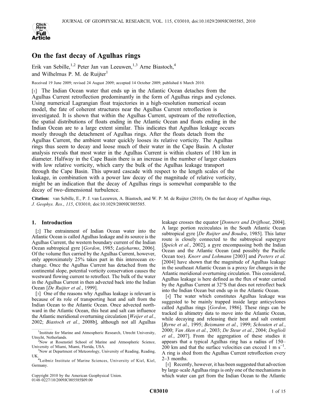 On the Fast Decay of Agulhas Rings Erik Van Sebille,1,2 Peter Jan Van Leeuwen,1,3 Arne Biastoch,4 and Wilhelmus P