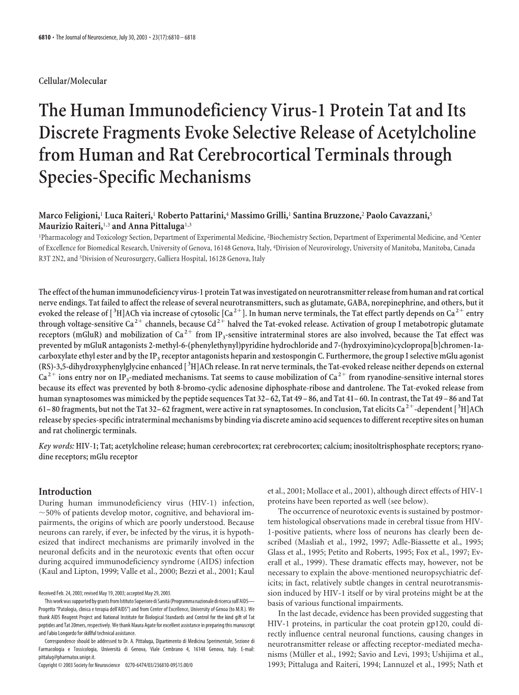 The Human Immunodeficiency Virus-1 Protein Tat and Its Discrete