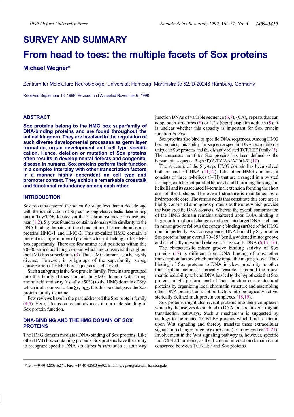 From Head to Toes: the Multiple Facets of Sox Proteins Michael Wegner*