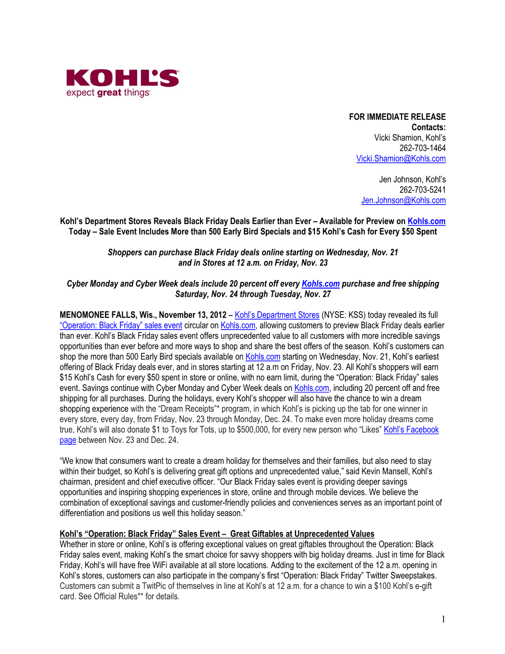 FOR IMMEDIATE RELEASE Contacts: Vicki Shamion, Kohl’S 262-703-1464 Vicki.Shamion@Kohls.Com