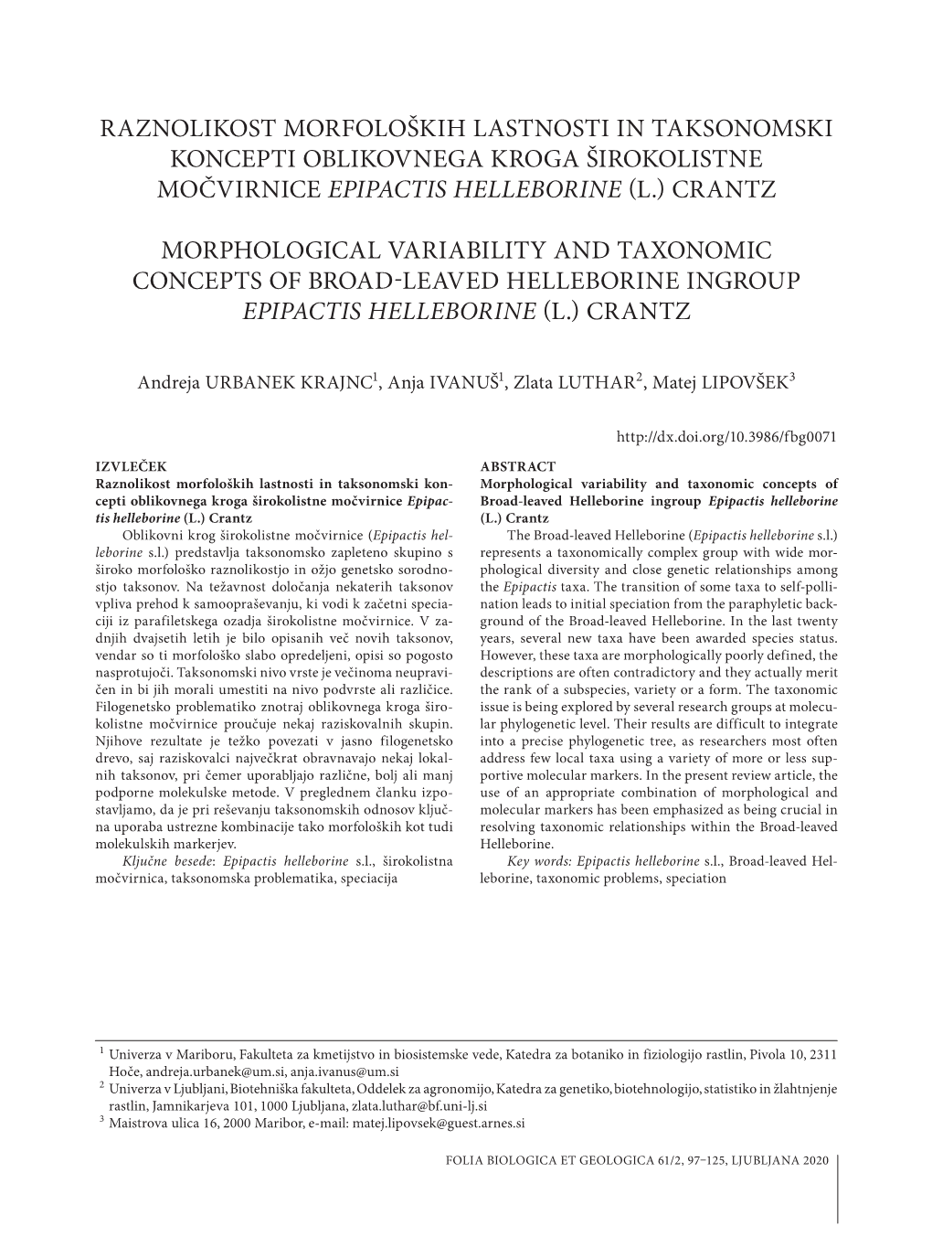 Raznolikost Morfoloških Lastnosti in Taksonomski Koncepti Oblikovnega Kroga Širokolistne Močvirnice Epipactis Helleborine (L.) Crantz