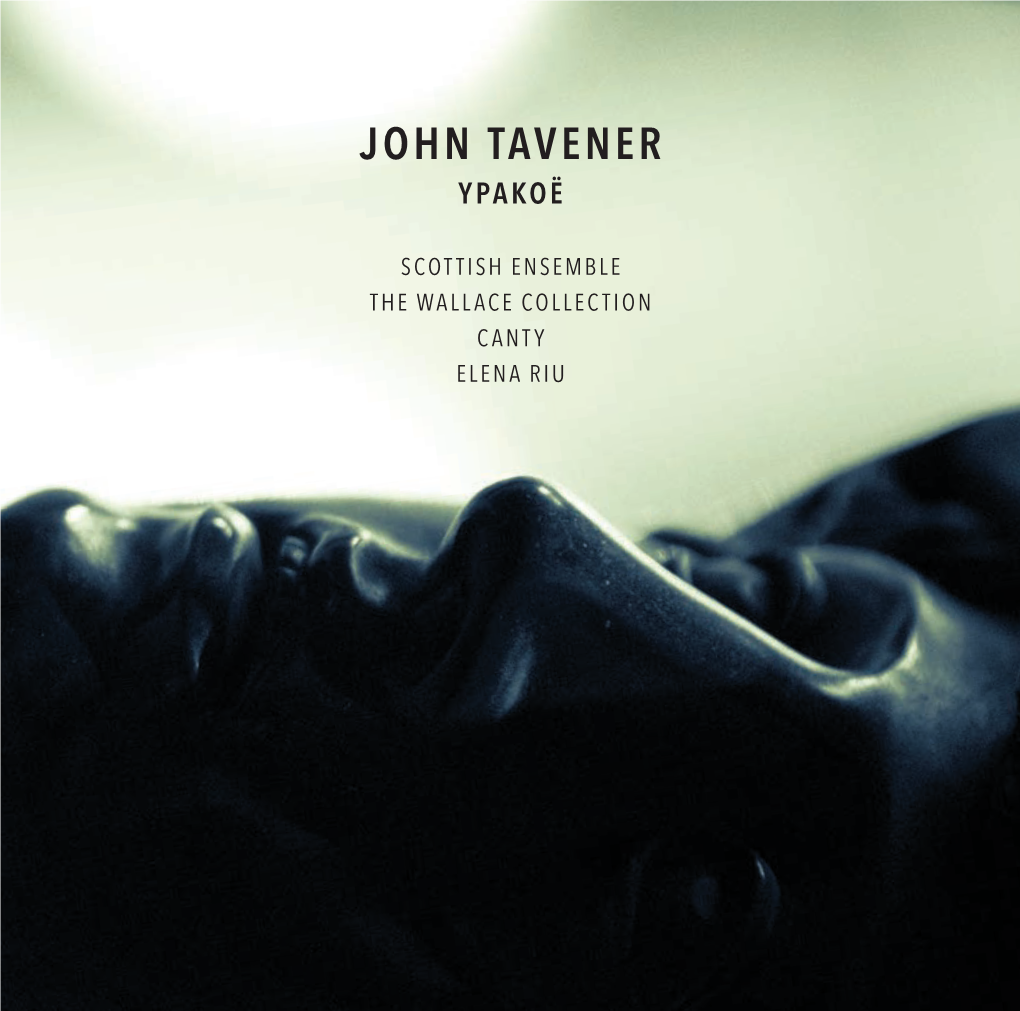 John Tavener Ypakoë