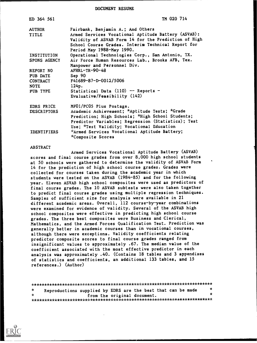 Armed Services Vocational Aptitude Battery (ASVAB): Validity of ASVAB Form 14 for the Prediction of High School Course Grades. Interim Technical Report for Period May 1988-May