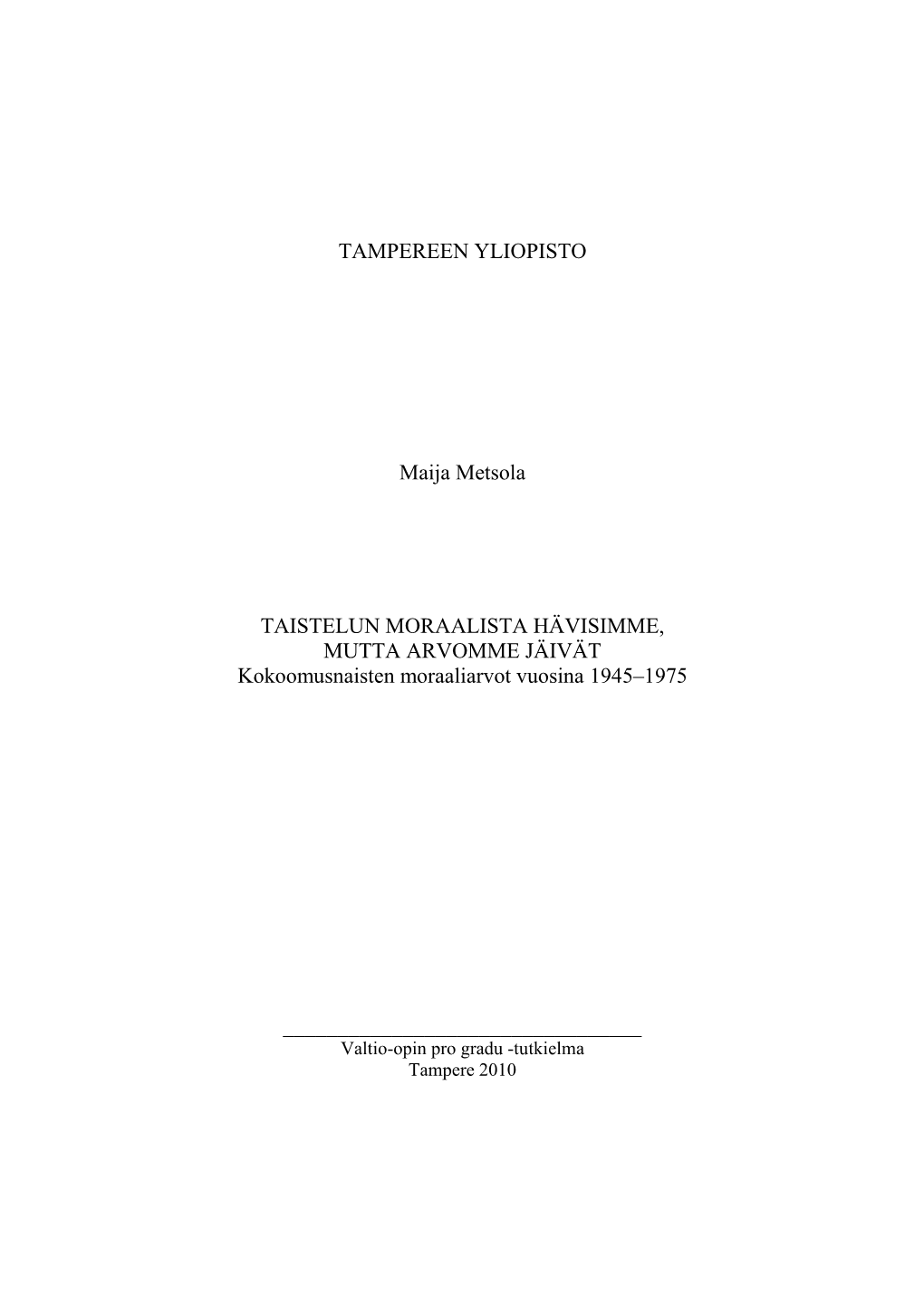 Niin Kliseiseltä Kuin Hokema Kodista, Uskonnosta Ja Isänmaasta