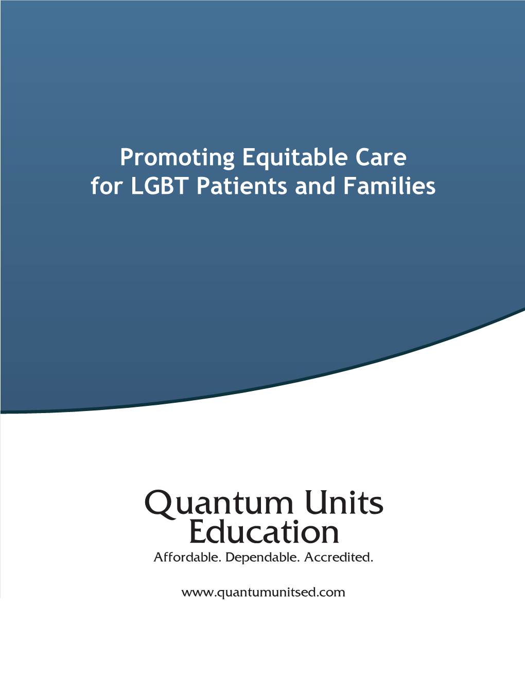 Promoting Equitable Care for LGBT Patients and Families