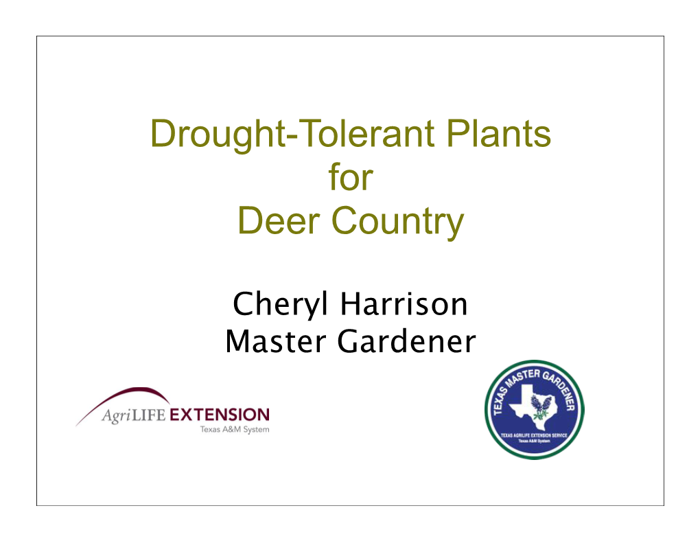 2013 Drought Tolerant Plants for Deer Country