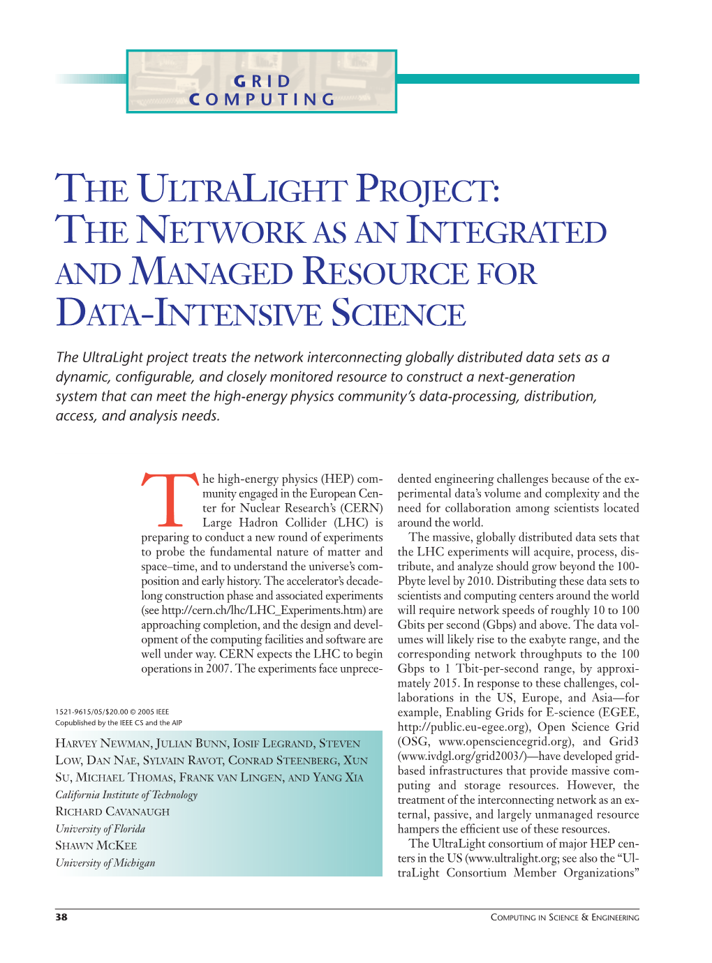 The Ultralight Project: the Network As an Integrated and Managed Resource for Data-Intensive Science