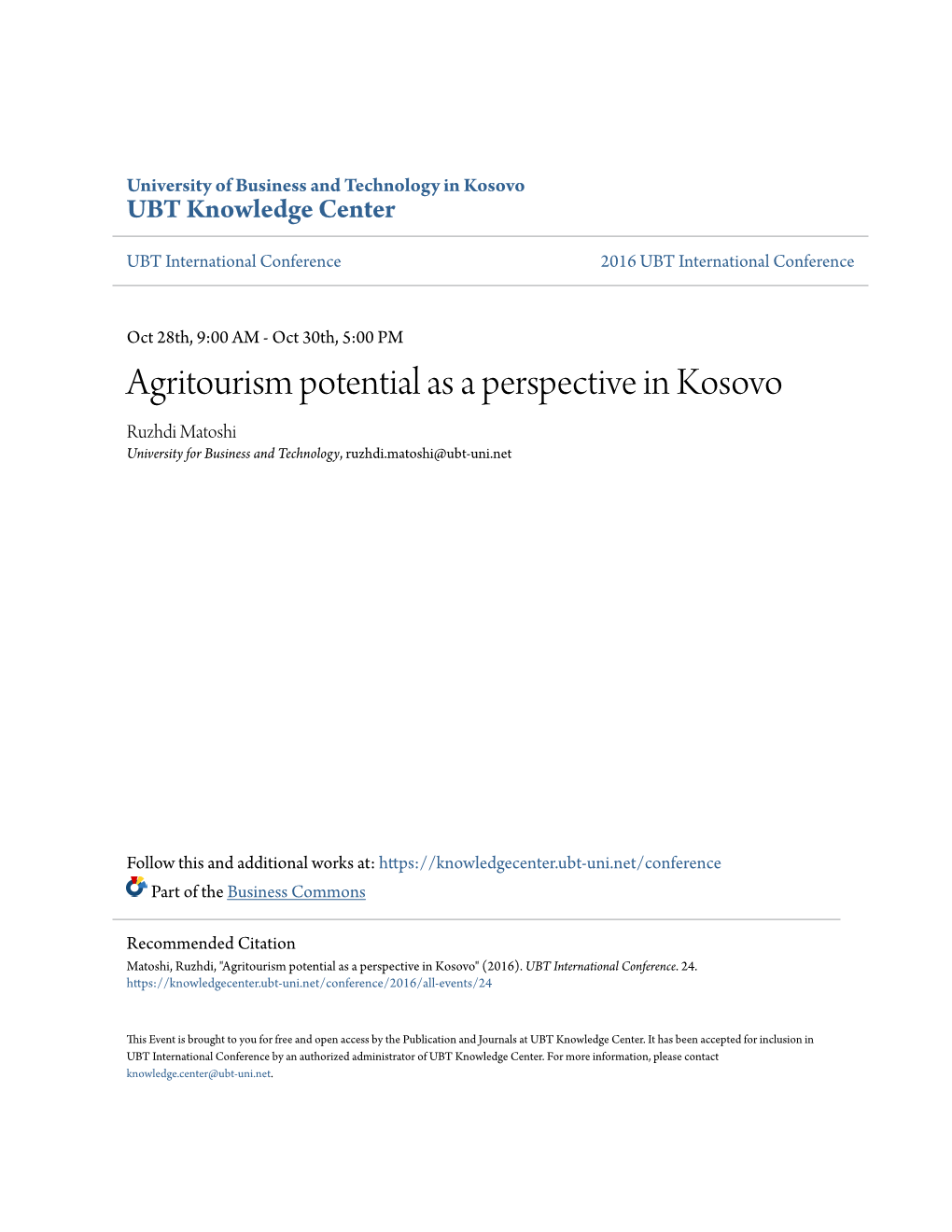 Agritourism Potential As a Perspective in Kosovo Ruzhdi Matoshi University for Business and Technology, Ruzhdi.Matoshi@Ubt-Uni.Net