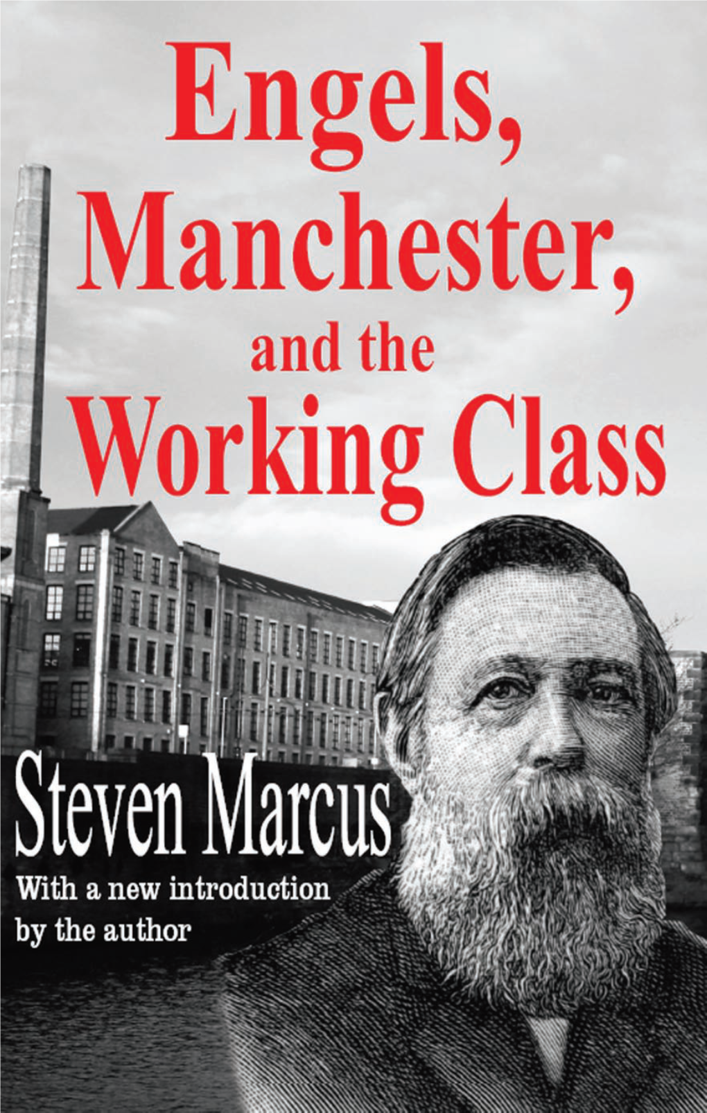 Engels, Manchester, and the Working Class / Steven Marcus