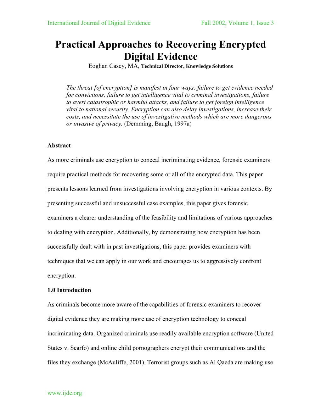 Practical Approaches to Recovering Encrypted Digital Evidence Eoghan Casey, MA, Technical Director, Knowledge Solutions