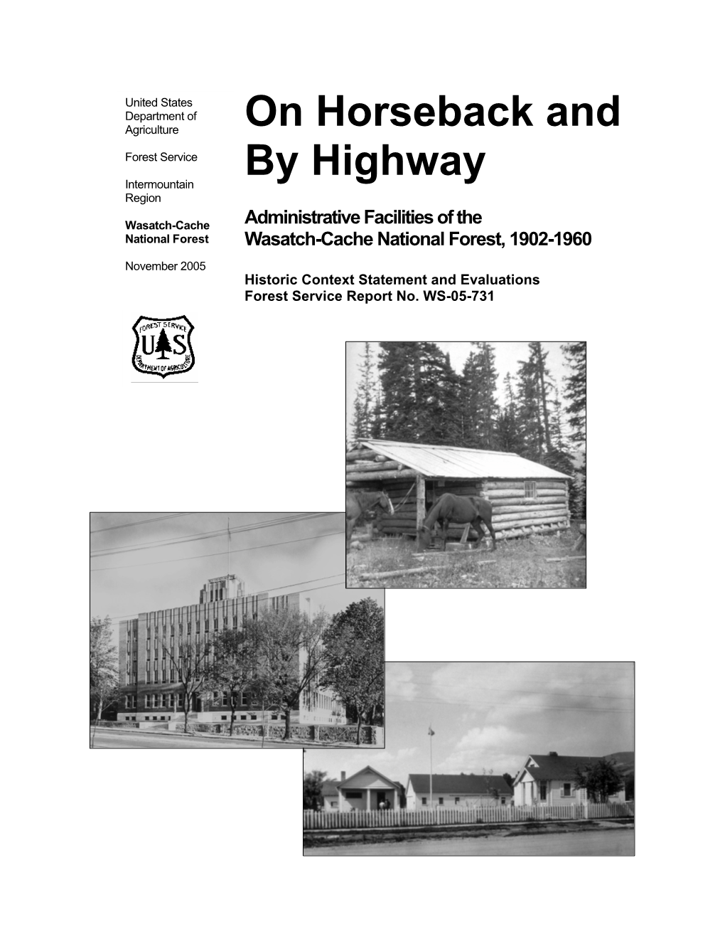 On Horseback and by Highway: Administrative Facilities of The