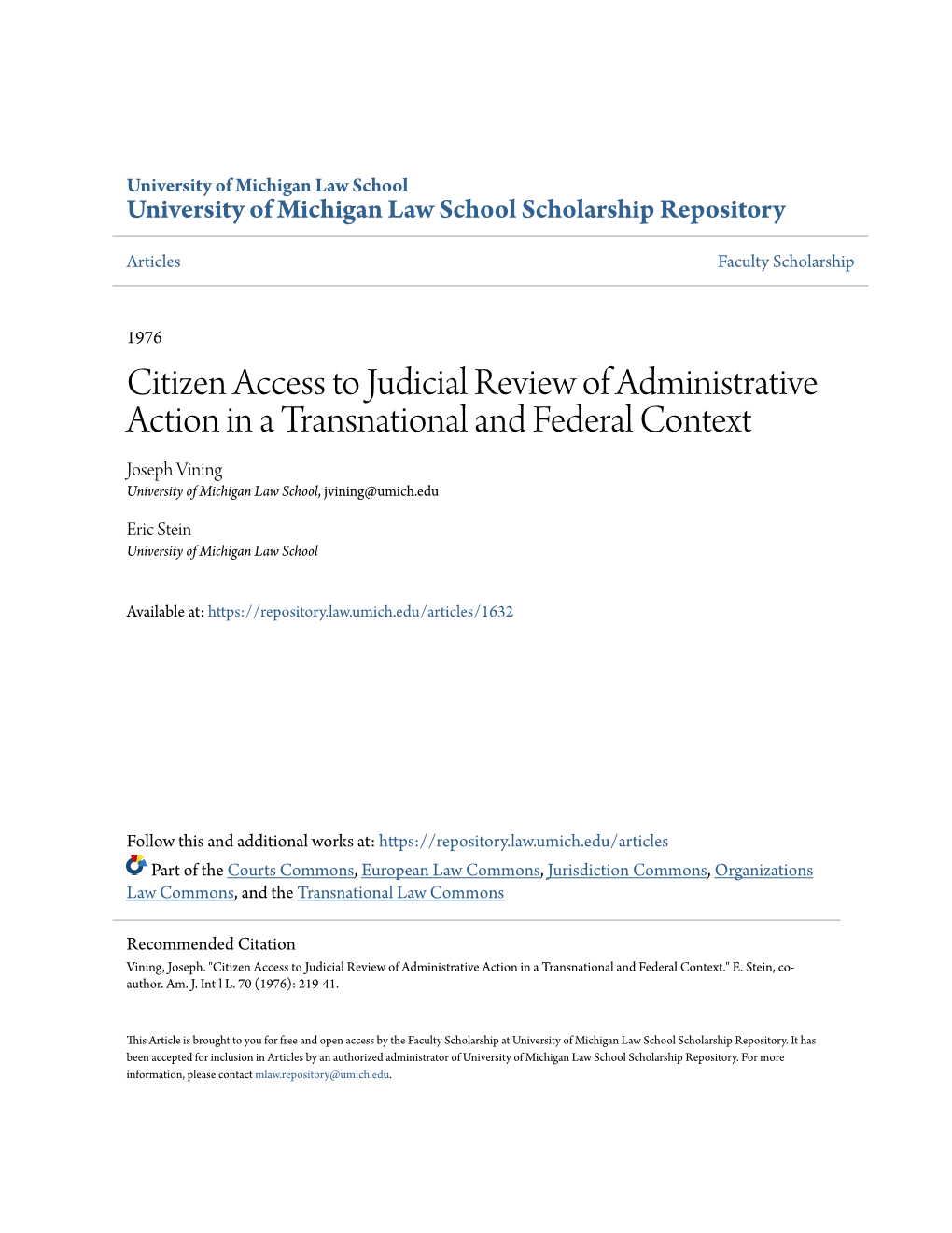 Citizen Access to Judicial Review of Administrative Action in a Transnational and Federal Context Joseph Vining University of Michigan Law School, Jvining@Umich.Edu