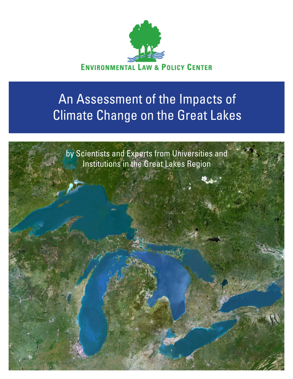 An Assessment of the Impacts of Climate Change on the Great Lakes