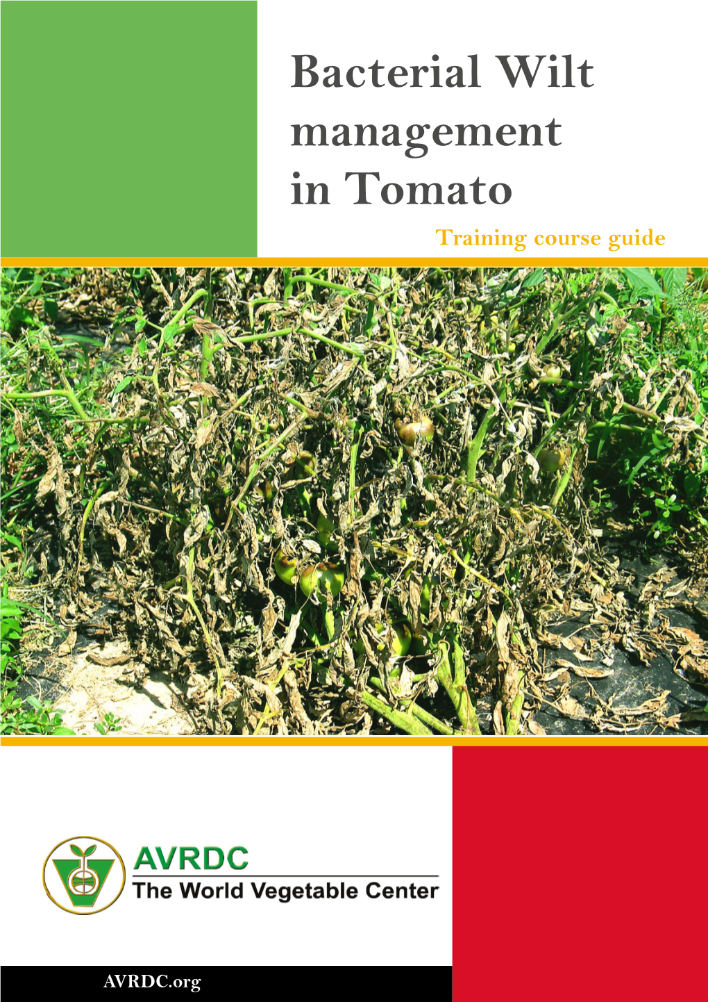 Bacterial Wilt Management in Tomato Training Course Guide