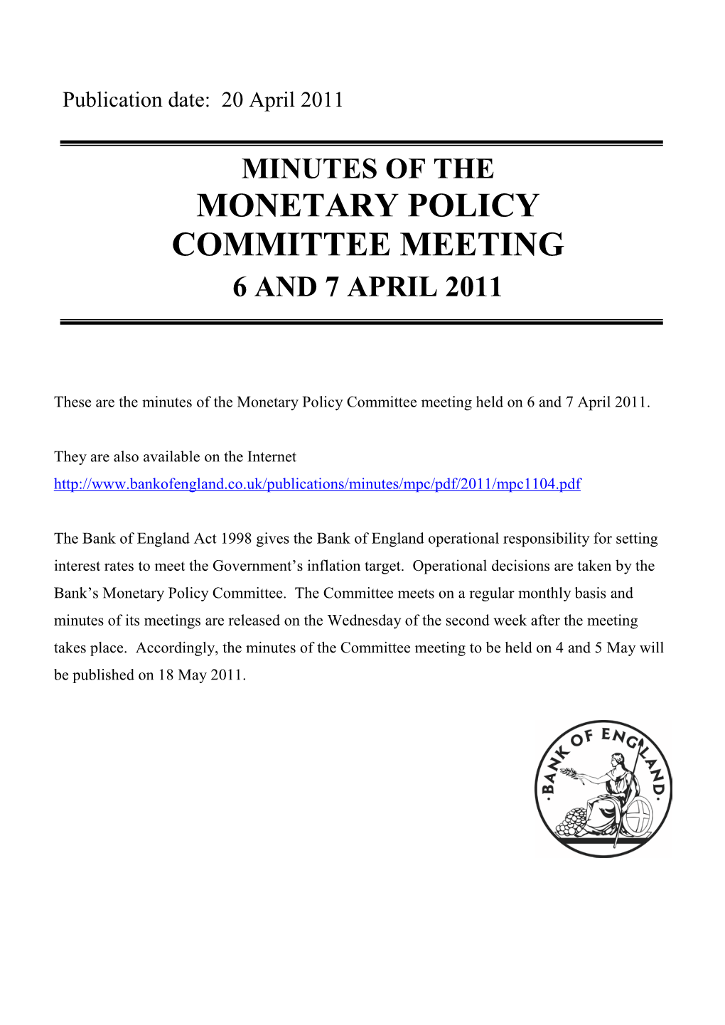 Minutes of the Monetary Policy Committee Meeting Held on 6 and 7 April 2011