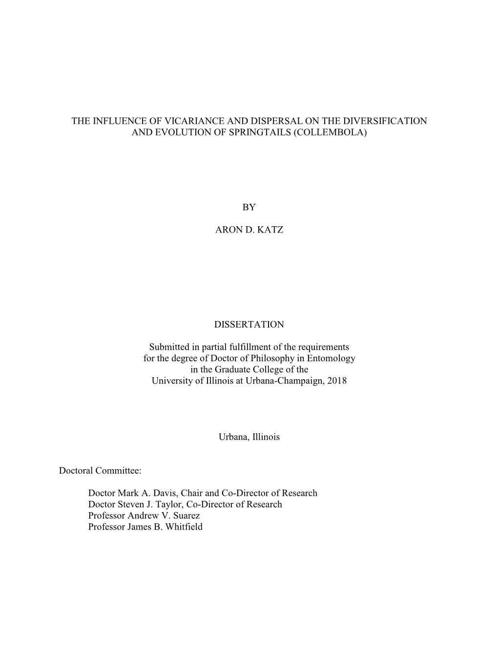 The Influence of Vicariance and Dispersal on the Diversification and Evolution of Springtails (Collembola) by Aron D. Katz Diss