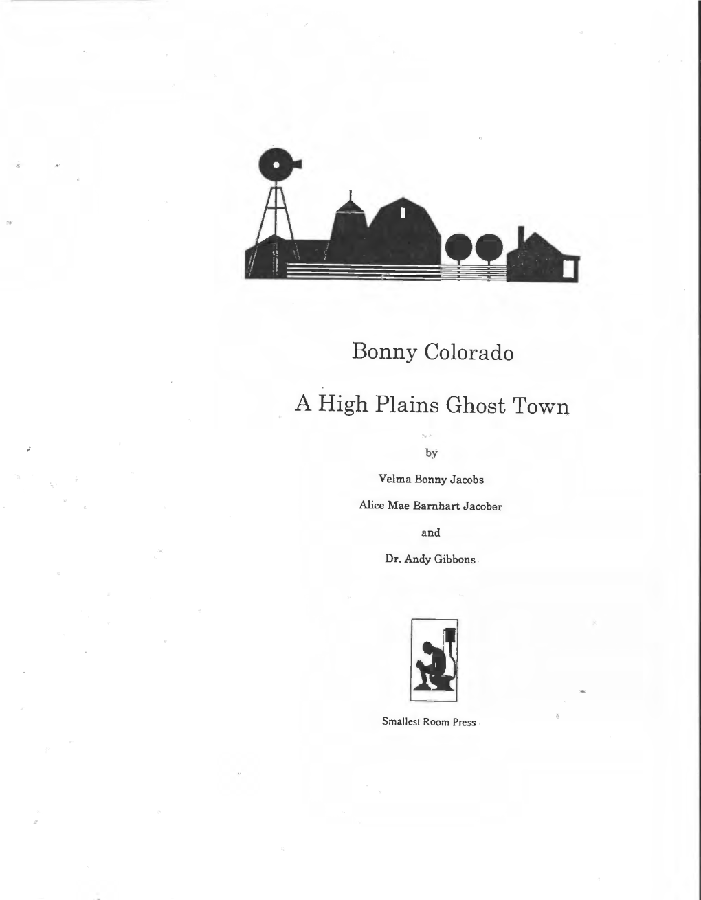 Bonny Colorado a High Plains Ghost Town