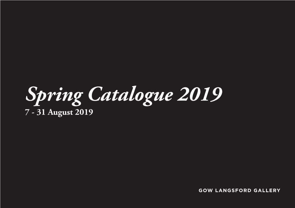 Spring Catalogue 2019 7 - 31 August 2019