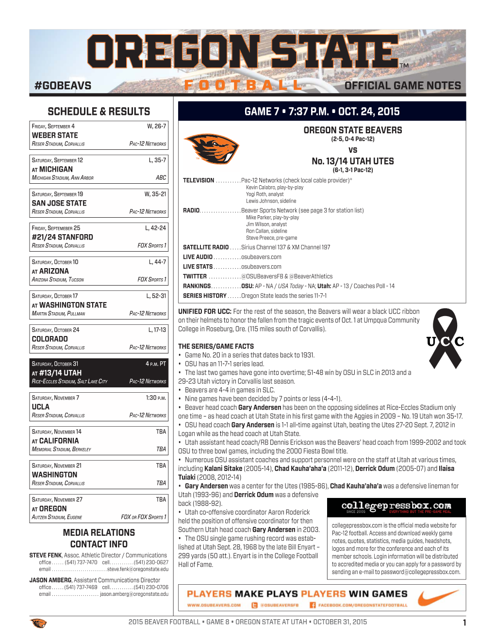 Official Game Notes #Gobeavs Schedule & Results Game 7 • 7:37 P.M. • Oct. 24, 2015