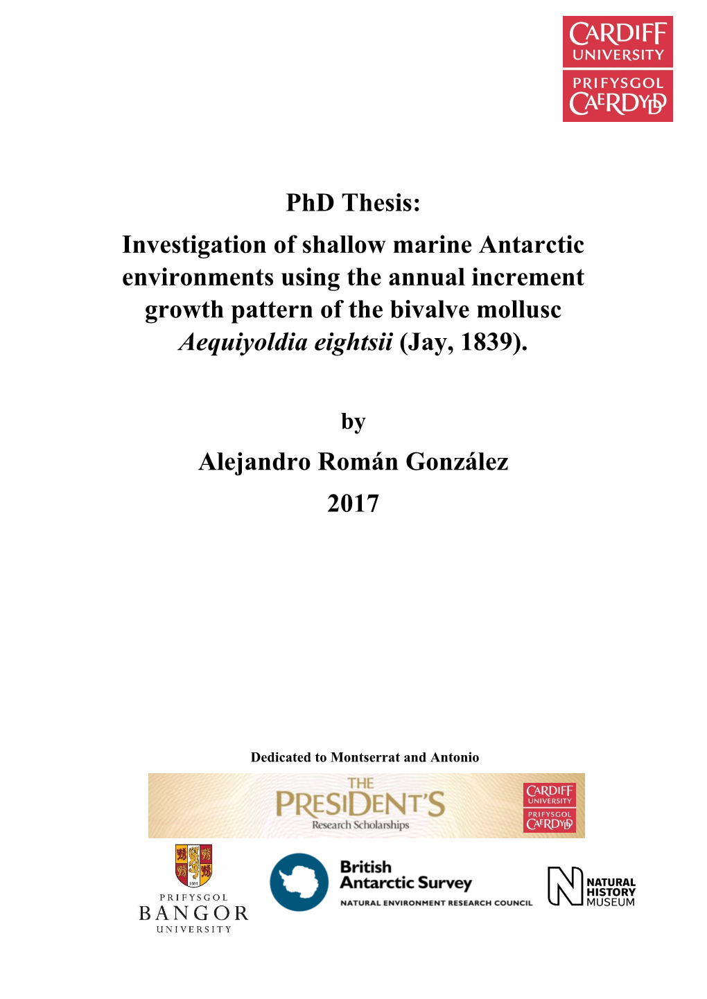 Phd Thesis: Investigation of Shallow Marine Antarctic Environments Using the Annual Increment Growth Pattern of the Bivalve Mollusc Aequiyoldia Eightsii (Jay, 1839)