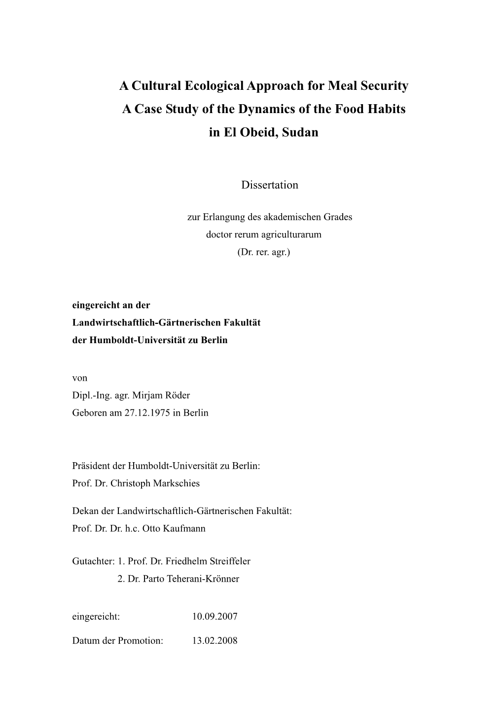 A Cultural Ecological Approach for Meal Security a Case Study of the Dynamics of the Food Habits in El Obeid, Sudan