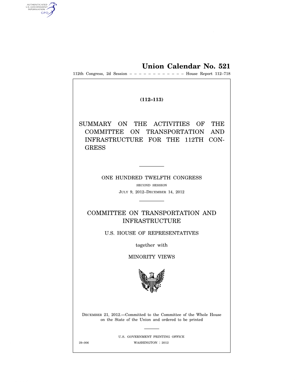 Union Calendar No. 521 112Th Congress, 2D Session – – – – – – – – – – – – House Report 112–718