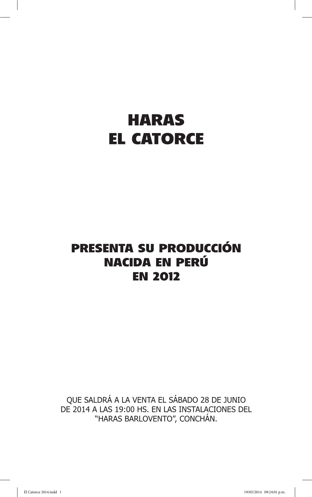 Presenta Su Producción Nacida En Perú En 2012