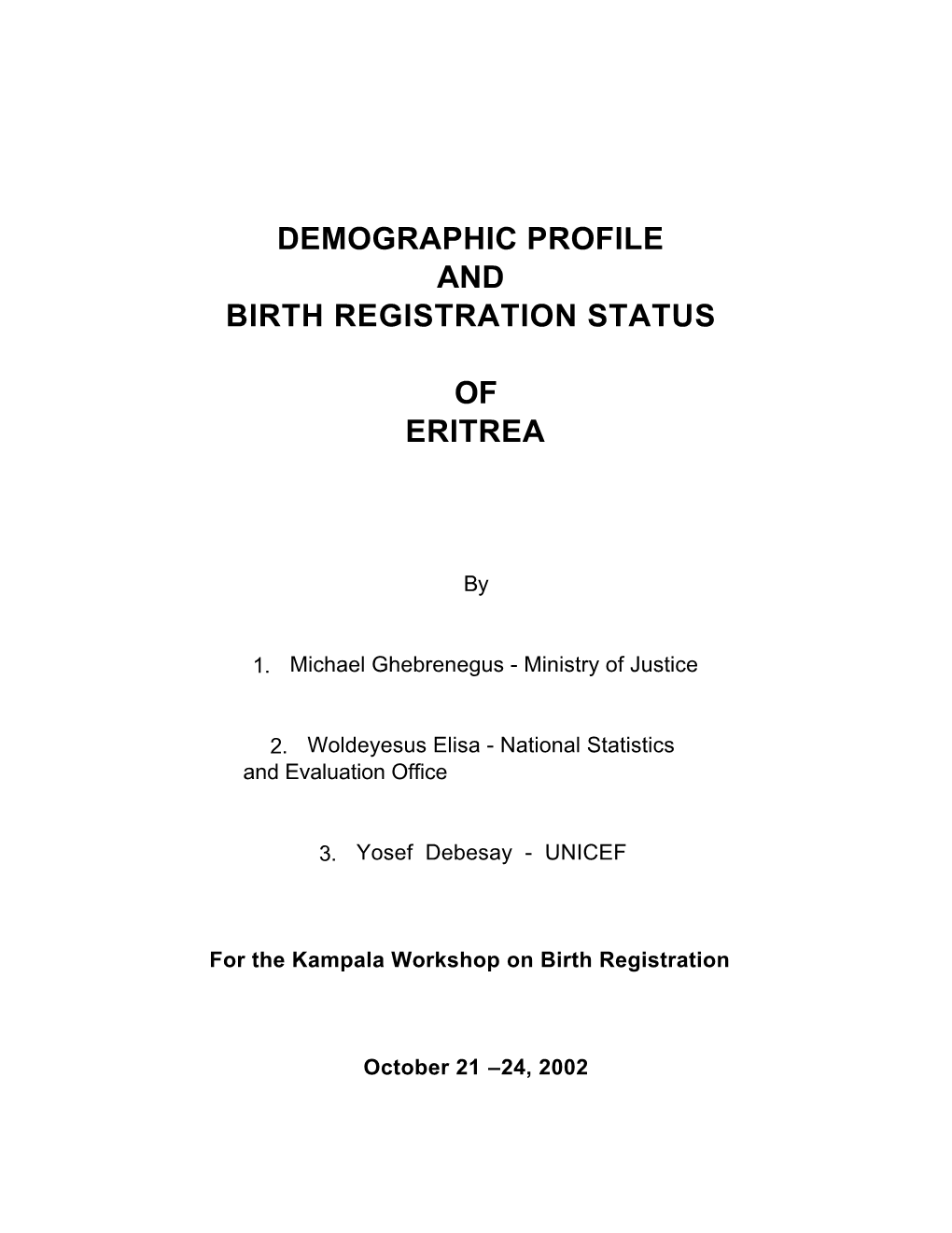 Demographic Profile and Birth Registration Status of Eritrea P