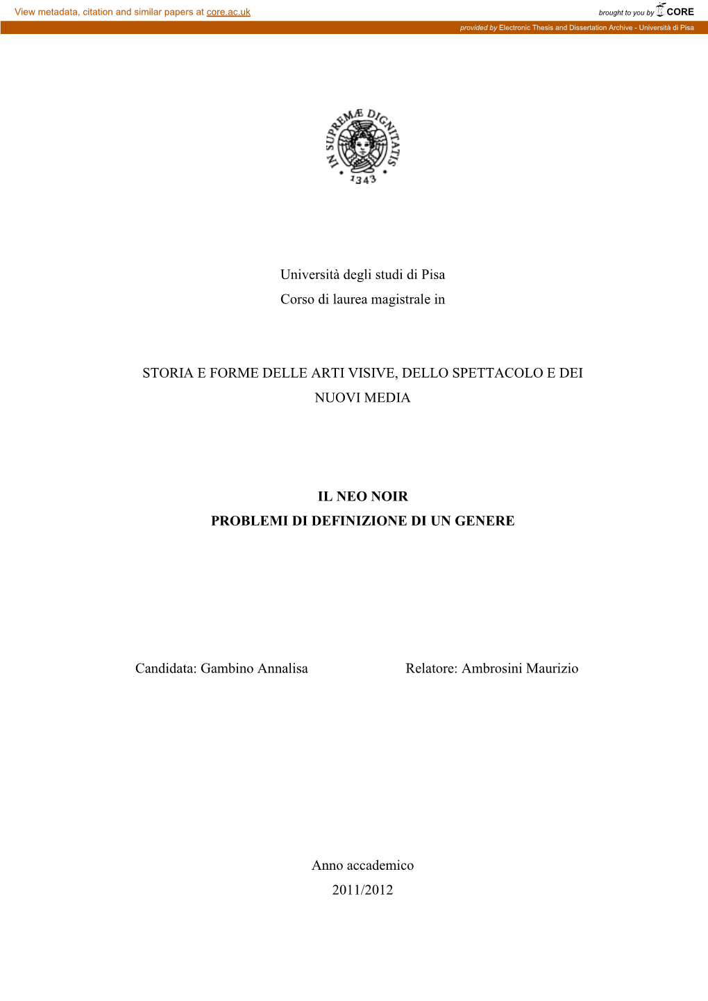 Università Degli Studi Di Pisa Corso Di Laurea Magistrale in STORIA E FORME DELLE ARTI VISIVE, DELLO SPETTACOLO E DEI NUOVI ME